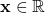\mathbf x \in \mathbb R%d