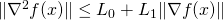 \|\nabla^2 f(x)\| \le L_0 + L_1\|\nabla f(x)\|